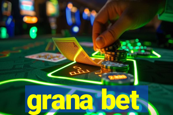 grana bet