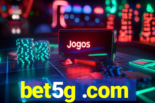 bet5g .com