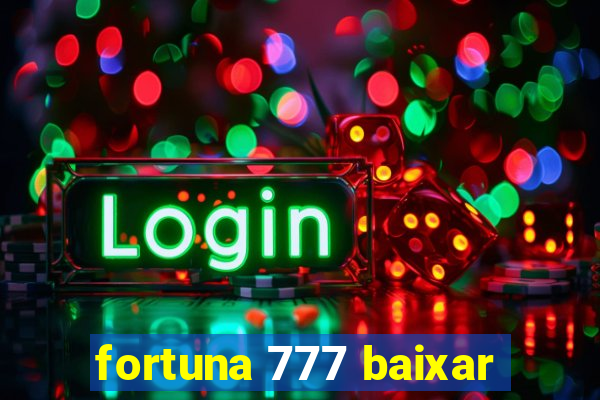 fortuna 777 baixar