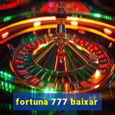 fortuna 777 baixar