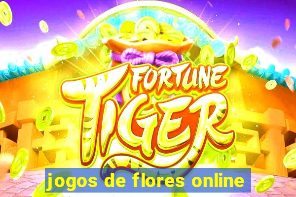 jogos de flores online