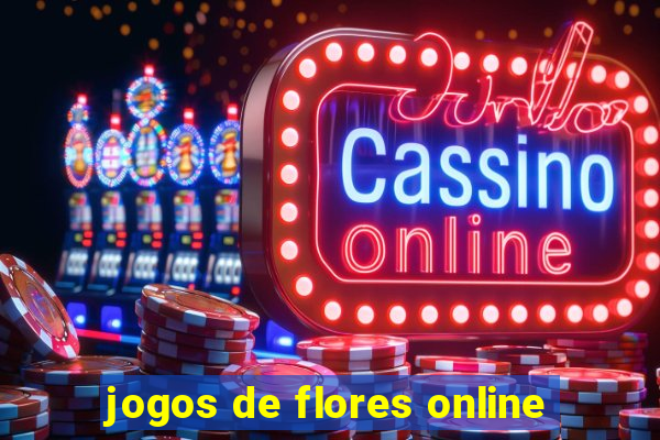 jogos de flores online