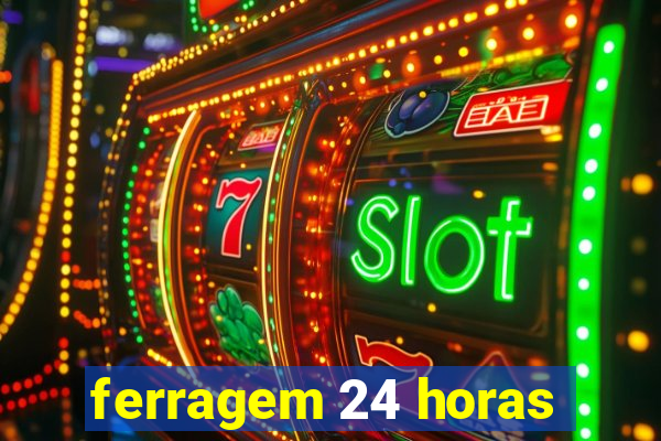 ferragem 24 horas