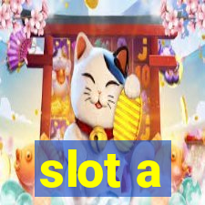 slot a