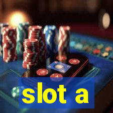 slot a