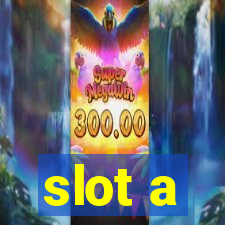 slot a