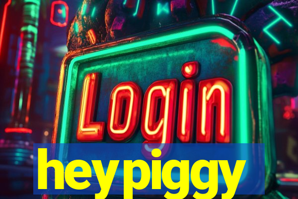 heypiggy