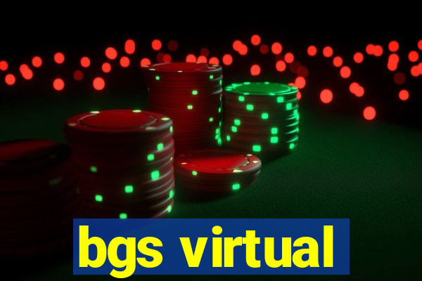 bgs virtual