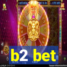 b2 bet