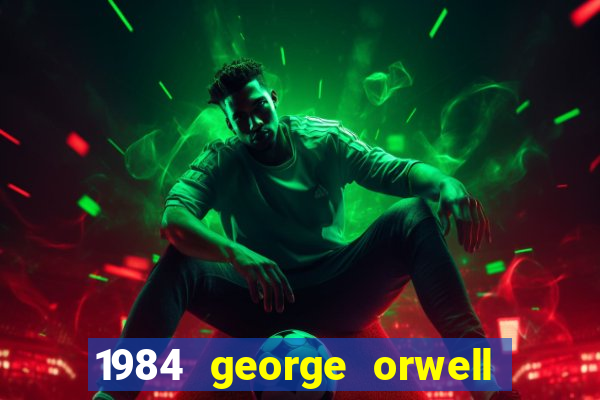 1984 george orwell pdf companhia das letras