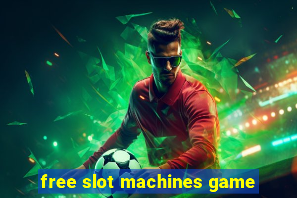 free slot machines game