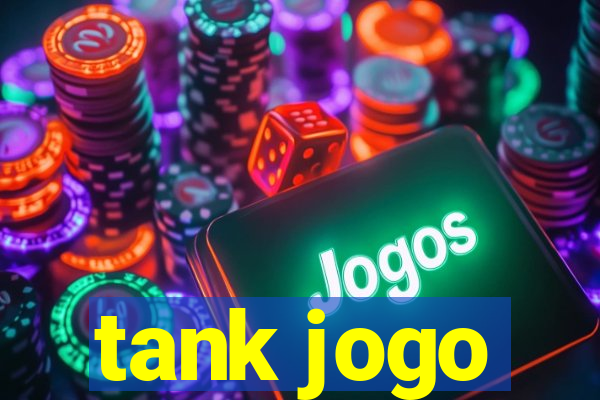 tank jogo