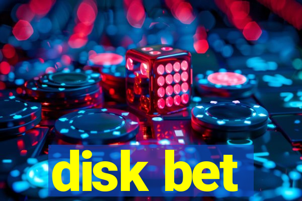 disk bet