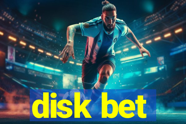 disk bet