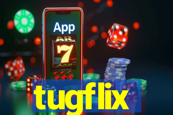 tugflix