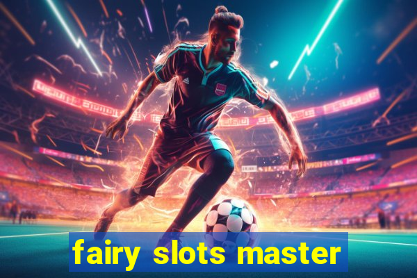 fairy slots master