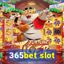 365bet slot