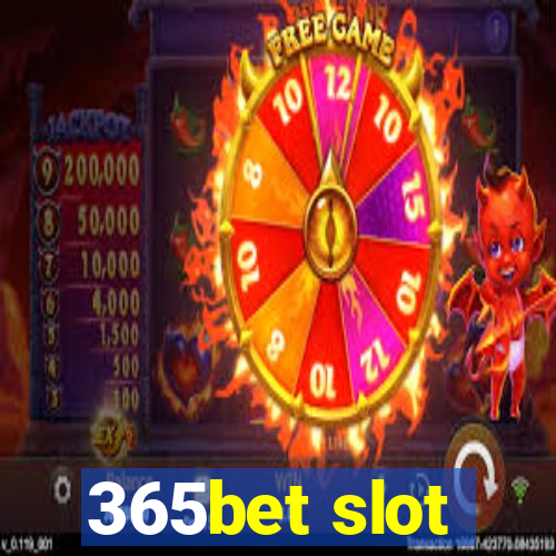 365bet slot