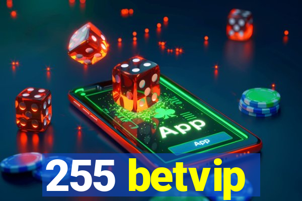 255 betvip