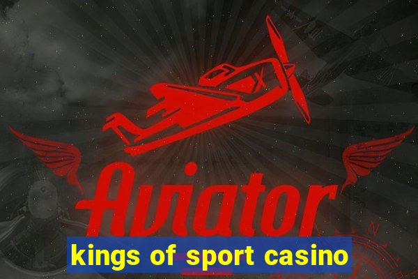 kings of sport casino