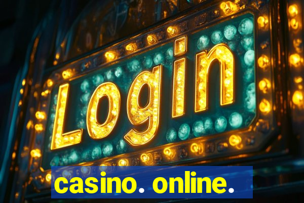 casino. online.