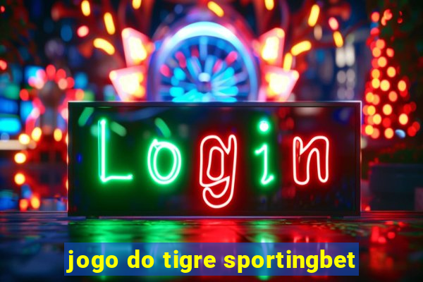 jogo do tigre sportingbet