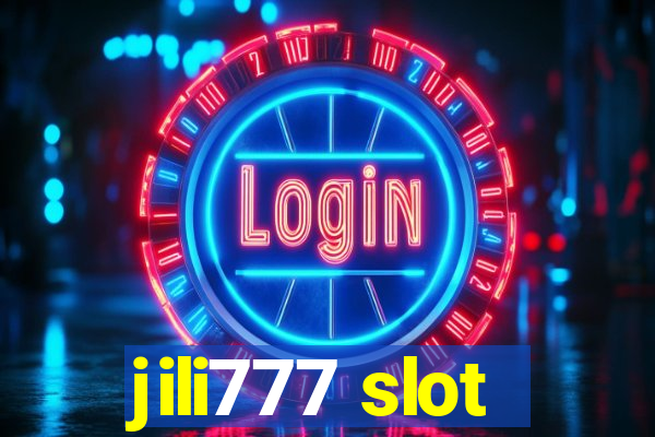 jili777 slot