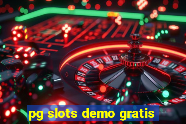 pg slots demo gratis