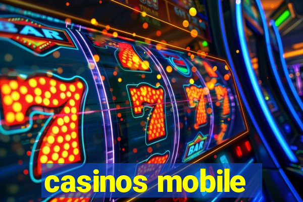 casinos mobile