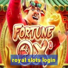 royal slots login