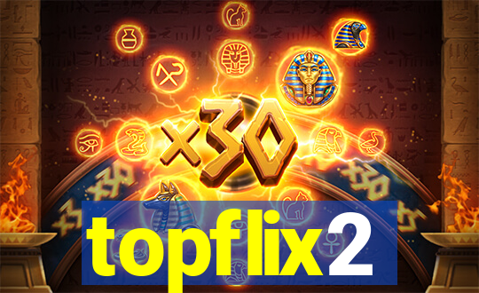 topflix2