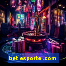 bet esporte .com