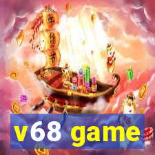 v68 game