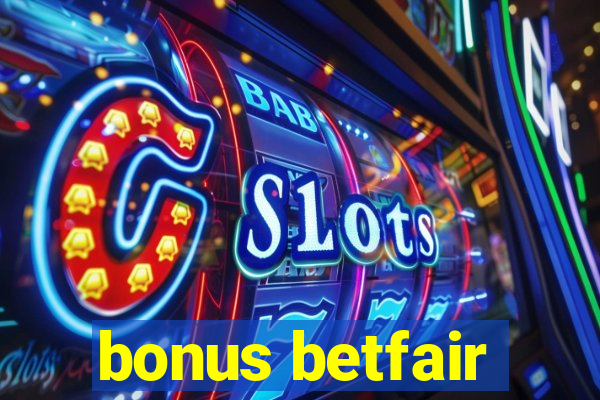 bonus betfair