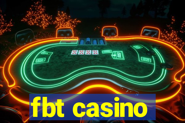 fbt casino