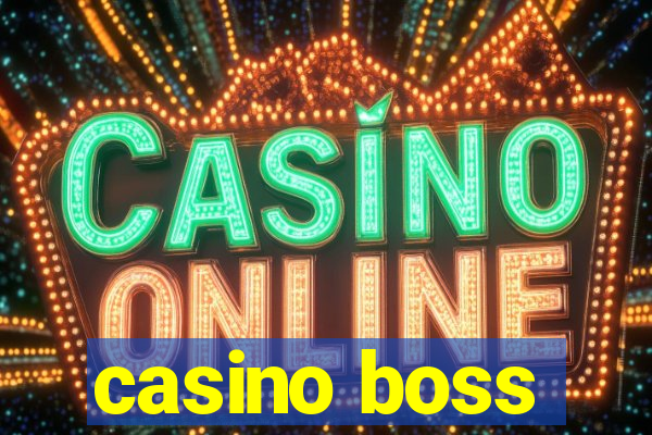 casino boss