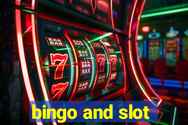 bingo and slot