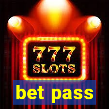 bet pass