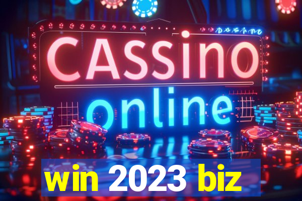 win 2023 biz