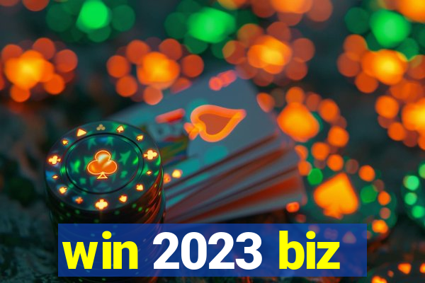 win 2023 biz