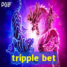 tripple bet