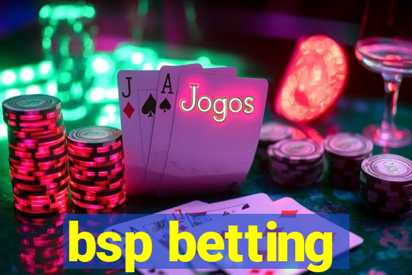 bsp betting