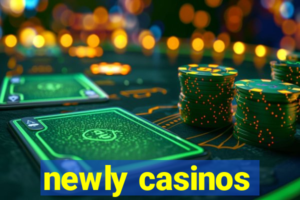 newly casinos