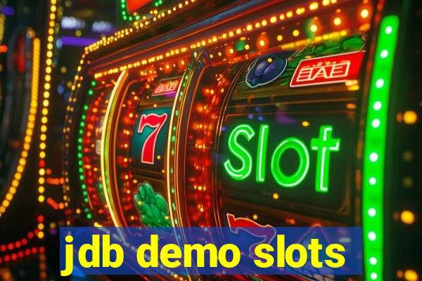 jdb demo slots