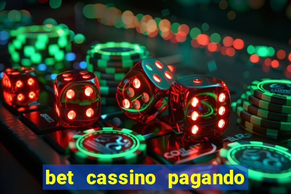 bet cassino pagando no cadastro