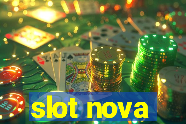 slot nova