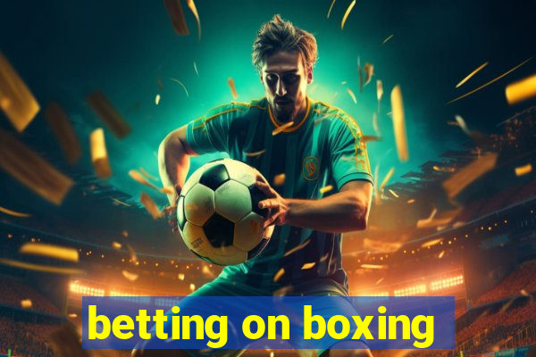 betting on boxing