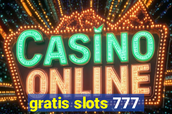 gratis slots 777