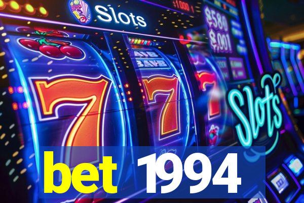 bet 1994