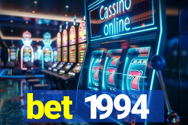 bet 1994